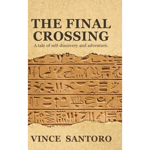 The Final Crossing: A Tale of Self-Discovery and Adventure