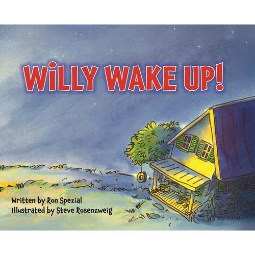 Willy Wake Up!