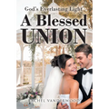A Blessed Union