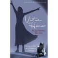 Virtue of Honor: Acquiring Truth