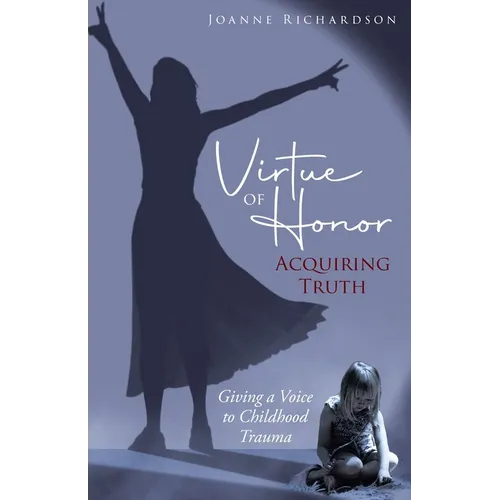 Virtue of Honor: Acquiring Truth