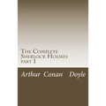 The Complete Sherlock Holmes: part 1