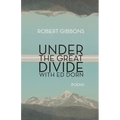 Under the Great Divide with Ed Dorn