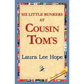 Six Little Bunkers at Cousin Tom's