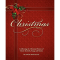 Christmas, Celebrating the Christian History of Classic Symbols, Songs and Stories