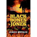 Black Bones Jones: Ex-Slave. Ex-Soldier. Exorcist.