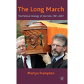 The Long March: The Political Strategy of Sinn Fein, 1981-2007