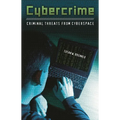 Cybercrime: Criminal Threats from Cyberspace