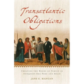 Transatlantic Obligations: Creating the Bonds of Family in Conquest-Era Peru and Spain