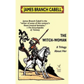 The Witch-Woman: A Trilogy About Her