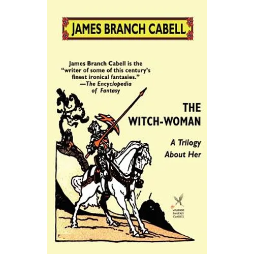 The Witch-Woman: A Trilogy About Her