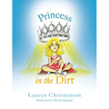 Princess in the Dirt