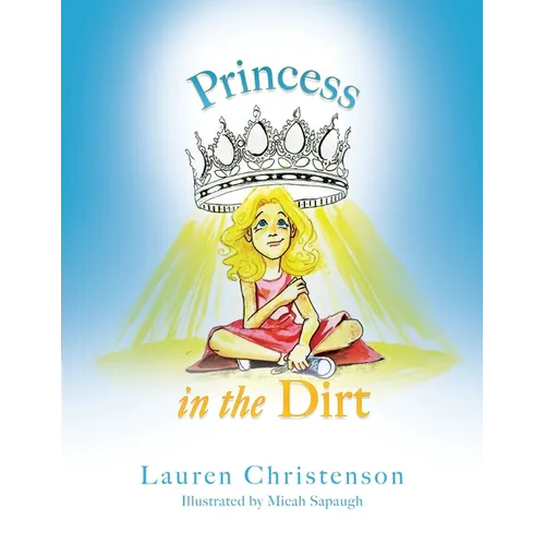 Princess in the Dirt