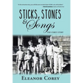 Sticks, Stones & Songs: The Corey Story