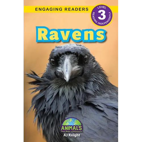 Ravens: Animals That Make a Difference! (Engaging Readers, Level 3)