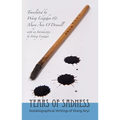 Years of Sadness: Autobiographical Writings of Wang Anyi