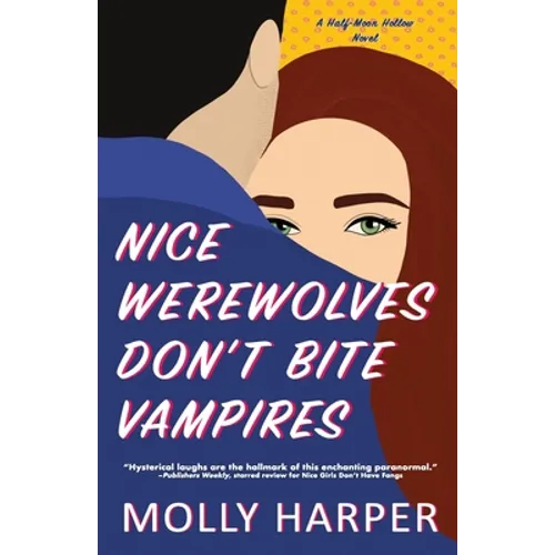 Nice Werewolves Don't Bite Vampires