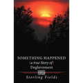 Something Happened ( a True Story of ) Deglovement