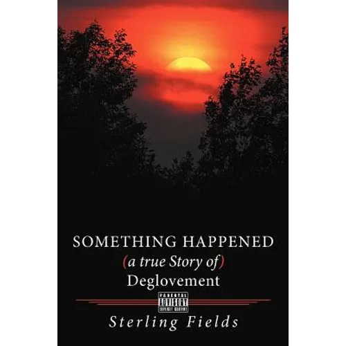Something Happened ( a True Story of ) Deglovement