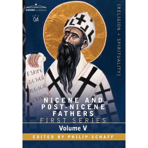 Nicene and Post-Nicene Fathers: First Series, Volume V St. Augustine: Anti-Pelagian Writings