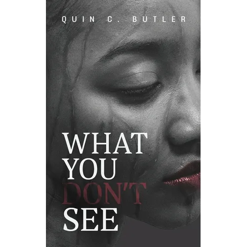 What You Don't See