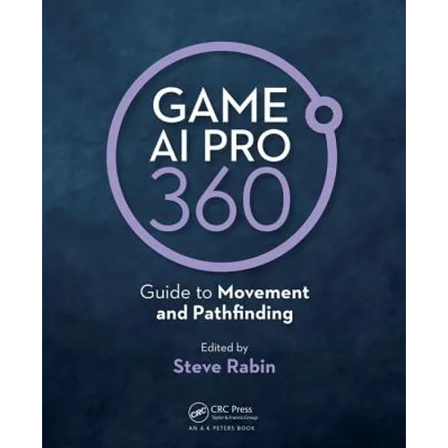 Game AI Pro 360: Guide to Movement and Pathfinding