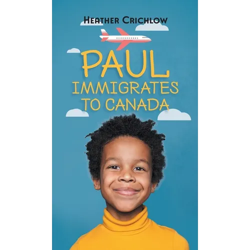 Paul Immigrates to Canada