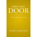 Open That Door: Let Love Out and Let Love in