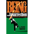 Being and Insurrection: Existential Liberation Critique, Sketches and Ruptures