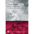 Crime Scene Intelligence: An Experiment in Forensic Entomology