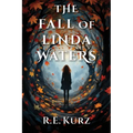The Fall of Linda Waters