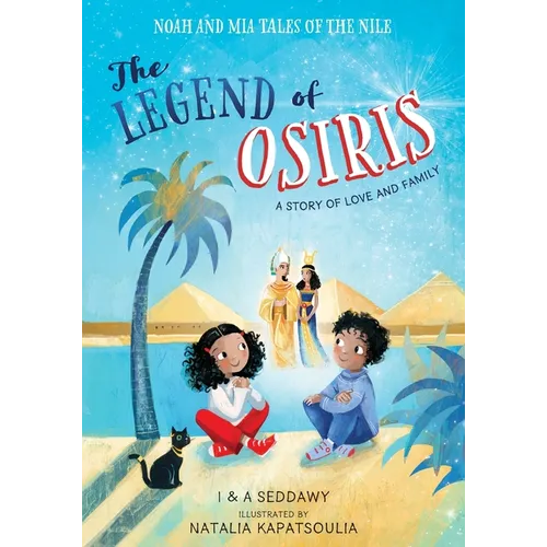 The Legend of Osiris: A Story of Love and Family