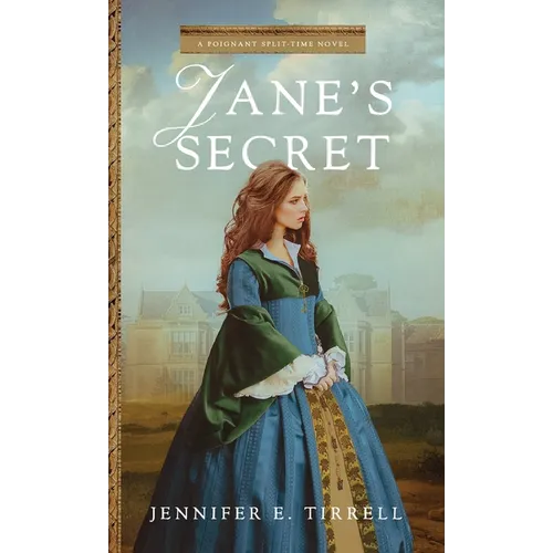 Jane's Secret: A Poignant Split-Time Novel