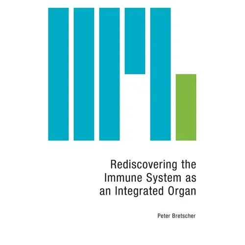 Rediscovering the Immune System as an Integrated Organ