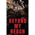 Beyond My Reach