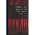 Twenty-one Years With Children's Theatre