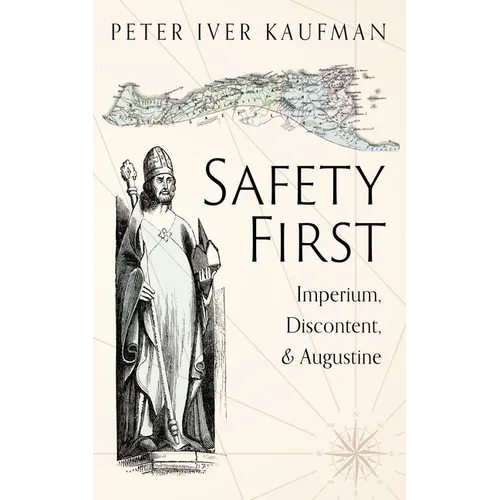 Safety First: Imperium, Discontent, and Augustine