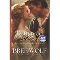 Betrayed & Blessed: The Viscount's Shrewd Wife