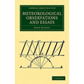 Meteorological Observations and Essays