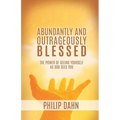 Abundantly and Outrageously Blessed