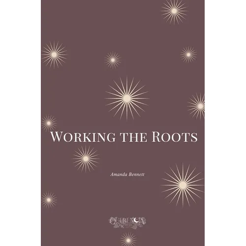 Working the Roots