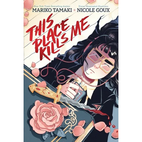 This Place Kills Me: A Graphic Novel