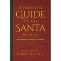 A Parent's Guide to the Santa Reveal: Unwrapping the Magic of Christmas