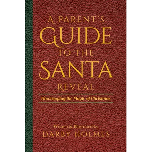 A Parent's Guide to the Santa Reveal: Unwrapping the Magic of Christmas