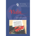 The Cambridge Companion to the Violin