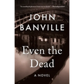 Even the Dead
