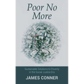 Poor No More: Sustainable Solutions to Poverty in the Social Justice Era