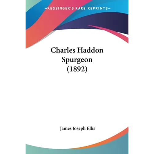 Charles Haddon Spurgeon (1892)