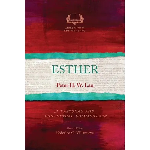 Esther: A Pastoral and Contextual Commentary
