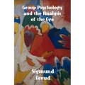 Group Psychology and The Analysis of The Ego
